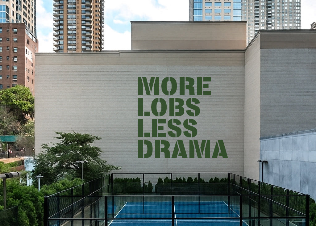 Building exterior with 'MORE LOBS LESS DRAMA' text in green, surrounded by urban landscape and a padel court
