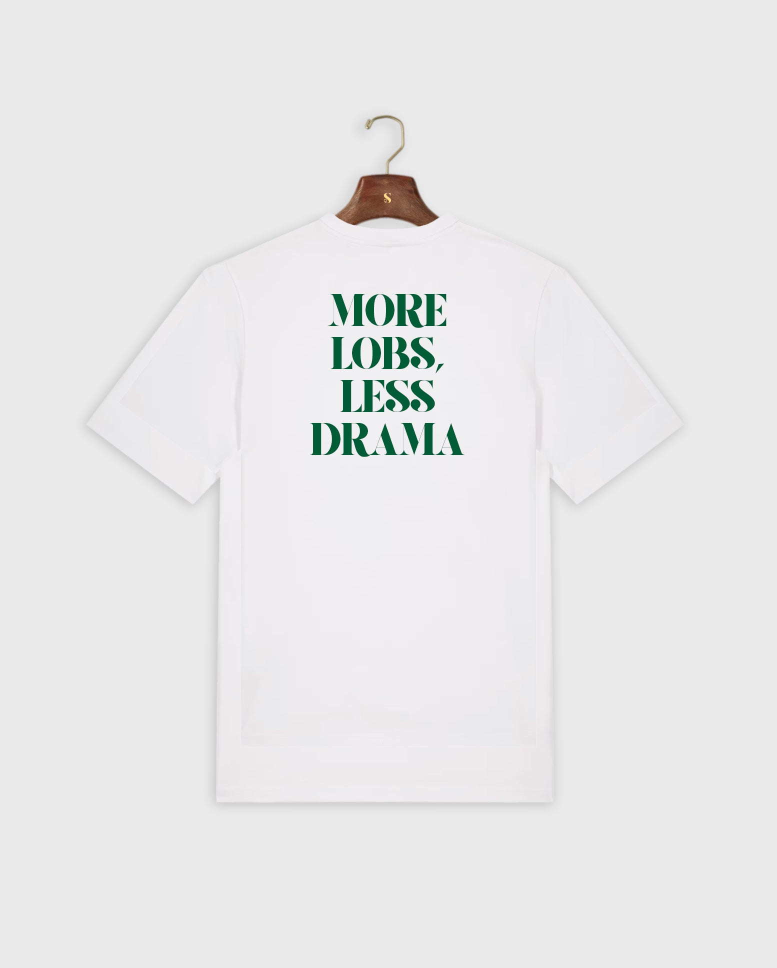 More Lobs Less Drama White Short Sleeve T-Shirt